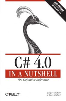 C# 4.0 in a Nutshell : the Definitive Reference