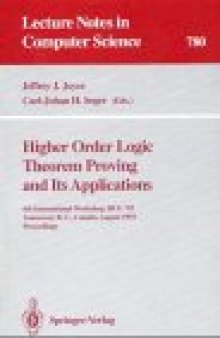 Higher Order Logic Theorem Proving and Its Applications: 6th International Workshop, HUG '93 Vancouver, B. C., Canada, August 11–13, 1993 Proceedings