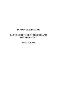 Dinosaur training: Lost secrets of strength and development