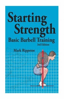 Starting Strength: Basic Barbell Training, 3rd Edition