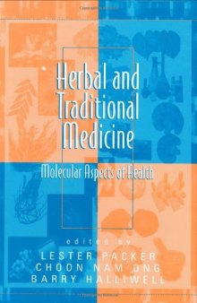 Herbal and Traditional Medicine: Molecular Aspects of Health (Oxidative Stress and Disease)
