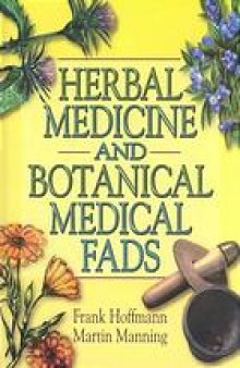 Herbal medicine and botanical medical fads