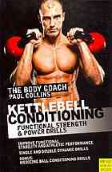 Kettlebell conditioning: 4-phase bobybell training system with Australia's body coact