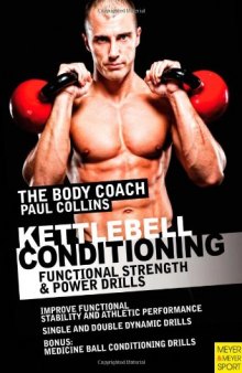 Kettlebell Conditioning: 4-Phase BodyBell Training System with Australia's Body Coach