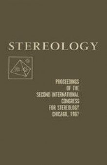 Stereology: Proceedings of the Second International Congress for STEREOLOGY, Chicago—April 8–13, 1967