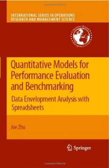 Quantitative Models for Performance Evaluation and Benchmarking: Data Envelopment Analysis with Spreadsheets (International Series in Operations Research & Management Science)