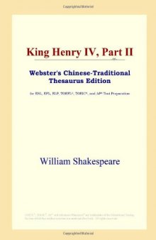 King Henry IV, Part II (Webster's Chinese-Traditional Thesaurus Edition)