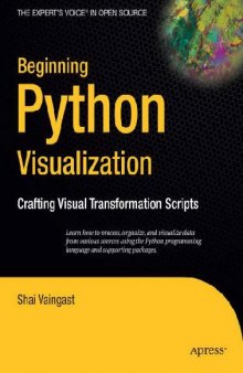 Beginning Python Visualization - Crafting Visual Transformation Scripts