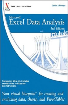 Excel Data Analysis: Your visual blueprint for creating and analyzing data, charts and PivotTables