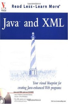 Java(tm) and XML: Your visual blueprint for creating Java-enhanced Web programs