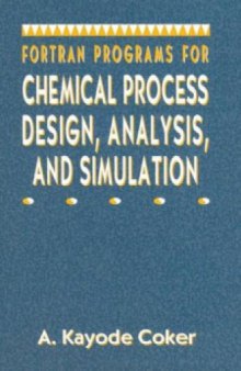 Fortran programs for chemical process design, analysis, and simulation
