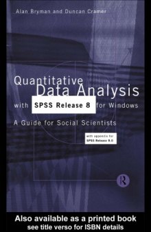 Quantitative Data Analysis with SPSS Release 8 for Windows -A Guide For Social Scientists