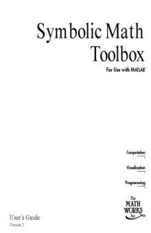 Symbolic math toolbox for use with MATLAB : user's guide