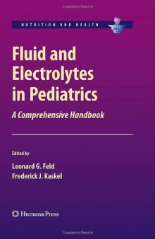 Fluid and Electrolytes in Pediatrics: A Comprehensive Handbook