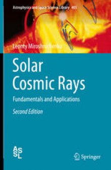 Solar Cosmic Rays: Fundamentals and Applications