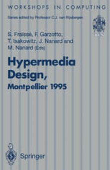 Hypermedia Design: Proceedings of the International Workshop on Hypermedia Design (IWHD’95), Montpellier, France, 1–2 June 1995