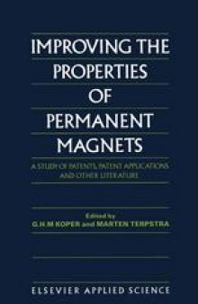 Improving the Properties of Permanent Magnets: A Study of Patents, Patent Applications and Other Literature