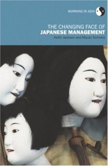 The Changing Face of Japanese Management (Working in Asia)