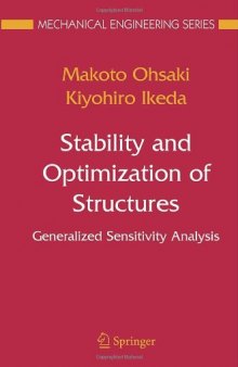 Stability and Optimization of Structures: Generalized Sensitivity Analysis (Mechanical Engineering Series) (Mechanical Engineering Series)