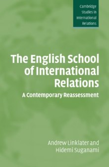 The English School of International Relations: A Contemporary Reassessment (Cambridge Studies in International Relations)