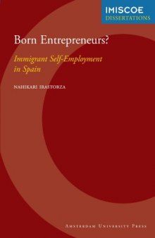 Born Entrepreneurs?: Immigrant Self-Employment in Spain