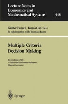 Multiple Criteria Decision Making: Proceedings of the Twelfth International Conference Hagen (Germany)