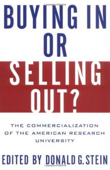 Buying In or Selling Out?: The Commercialization of the American Research University  