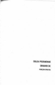 Obsługa i programowanie obrabiarek CNC: podręcznik operatora  