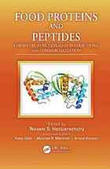 Food proteins and peptides : chemistry, functionality, interactions, and commercialization