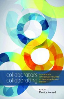 Collaborators collaborating : counterparts in anthropological knowledge and international research relations