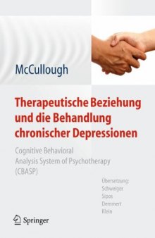 Therapeutische Beziehung und die Behandlung chronischer Depressionen: Cognitive Behavioral Analysis System of Psychotherapy (CBASP)