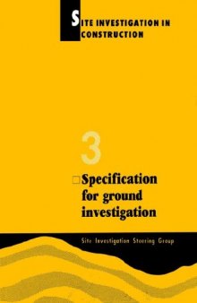 Site investigation in construction: Part 3 Specification for ground investigation