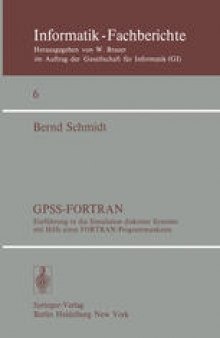 GPSS-FORTRAN: Einführung in die Simulation diskreter Systeme mit Hilfe eines FORTRAN-Programmpaketes