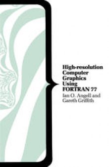 High-resolution Computer Graphics Using FORTRAN 77