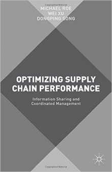 Optimizing Supply Chain Performance: Information Sharing and Coordinated Management