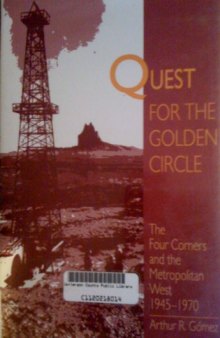 Quest for the golden circle: the Four Corners and the metropolitan West, 1945-1970