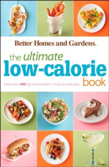 The Ultimate Low-Calorie Book: More than 400 Light and Healthy Recipes for Every Day