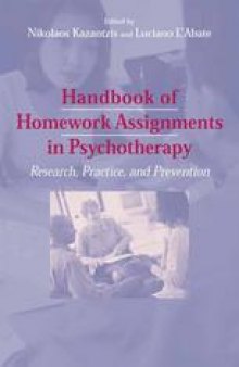 Handbook of Homework Assignments in Psychotherapy: Research, Practice, and Prevention