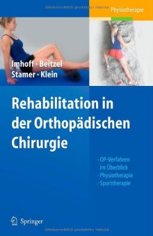 Rehabilitation in der Orthopädischen Chirurgie: OP-Verfahren im Überblick - Physiotherapie - Sporttherapie