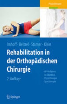 Rehabilitation in der orthopädischen Chirurgie: OP-Verfahren im Überblick - Physiotherapie - Sporttherapie