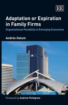 Adaptation or Expiration in Family Firms: Organizational Flexibility in Emerging Economies