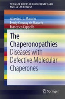 The Chaperonopathies: Diseases with Defective Molecular Chaperones