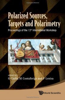 Polarized Sources, Targets and Polarimetry: Proceedings of the 13th International Workshop  