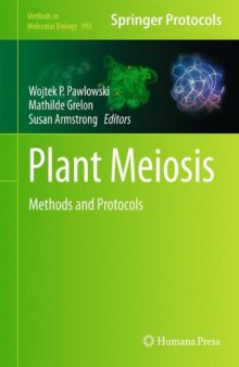 Plant Meiosis: Methods and Protocols