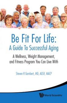 Be Fit for Life: A Guide to Successful Aging