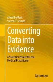 Converting Data into Evidence: A Statistics Primer for the Medical Practitioner