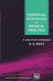 Essential Statistics for Medical Practice: A case-study approach