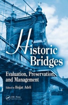 Historic Bridges - Evaluation, Preservation, and Management