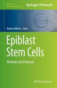 Epiblast Stem Cells: Methods and Protocols