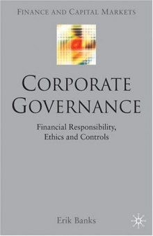 Corporate Governance: Financial Responsibility, Ethics and Controls (Finance and Capital Markets)  